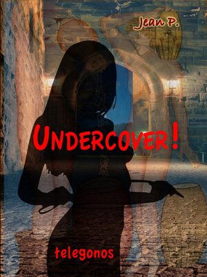 cover image of Undercover!